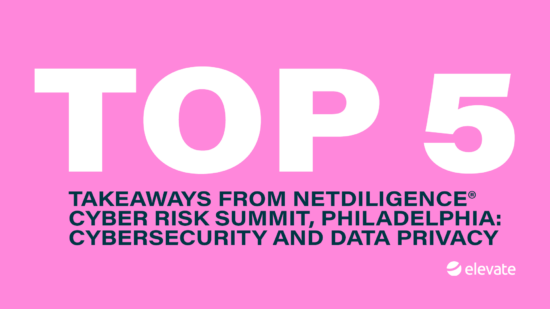 Top 5 Takeaways from NetDiligence® Cyber Risk Summit, Philadelphia