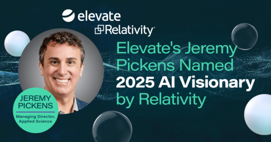 Jeremy Pickens, Managing Director – Applied Science at Elevate, has been recognised as an AI Visionary for 2025 by Relativity.